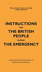 Instructions for the British People During The Emergency