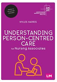 Understanding Person-Centred Care for Nursing Associates