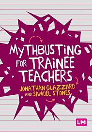 Mythbusting for Trainee Teachers