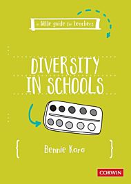 A Little Guide for Teachers: Diversity in Schools