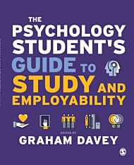 The Psychology Student¿s Guide to Study and Employability