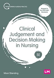 Clinical Judgement and Decision Making in Nursing