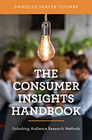 The Consumer Insights Handbook