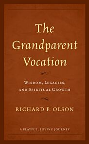 The Grandparent Vocation