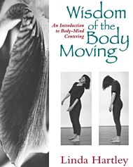 Wisdom of the Body Moving