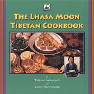 The Lhasa Moon Tibetan Cookbook