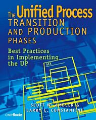 The Unified Process Transition and Production Phases