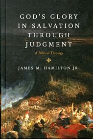 God's Glory in Salvation through Judgment