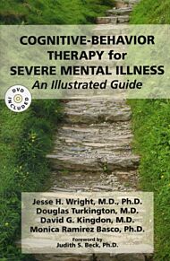 Cognitive-Behavior Therapy for Severe Mental Illness