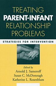 Treating Parent-Infant Relationship Problems