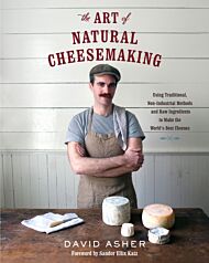 The Art of Natural Cheesemaking