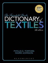 The Fairchild Books Dictionary of Textiles