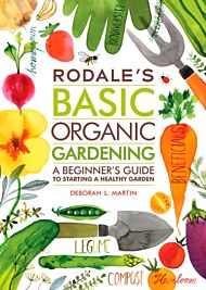 Rodale's Basic Organic Gardening