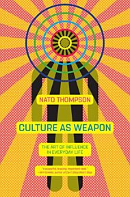 Culture As Weapon