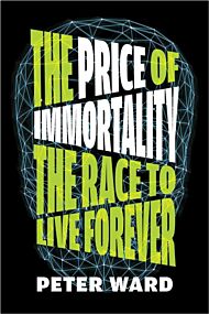 The Price Of Immortality