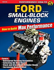 Ford Small-Block Engines: How to Build Max Performance