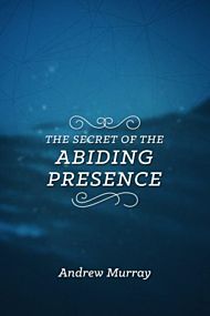 Secret of the Abiding Presence, The