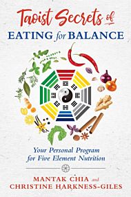 Taoist Secrets of Eating for Balance