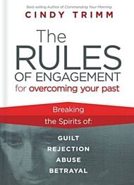 Rules of Engagement for Overcoming Your Past