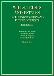 Wills, Trusts and Estates Including Taxation and Future Interests