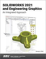 SOLIDWORKS 2021 and Engineering Graphics