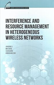 Interference and Resource Management in Heterogeneous Wireless Networks