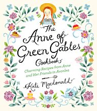 The Anne of Green Gables Cookbook