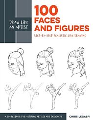 Draw Like an Artist: 100 Faces and Figures