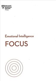 Focus (HBR Emotional Intelligence Series)