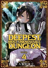 Into the Deepest, Most Unknowable Dungeon Vol. 4