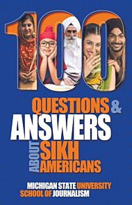 100 Questions and Answers about Sikh Americans