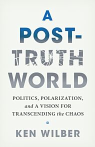 A Post-Truth World