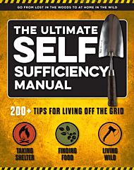 The Ultimate Self-Sufficiency Manual