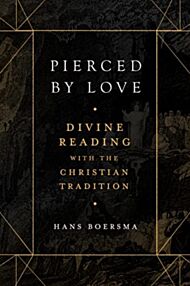 Pierced by Love ¿ Divine Reading with the Christian Tradition