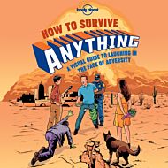 Lonely Planet How to Survive Anything