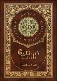 Gulliver's Travels (Royal Collector's Edition) (Case Laminate Hardcover with Jacket)