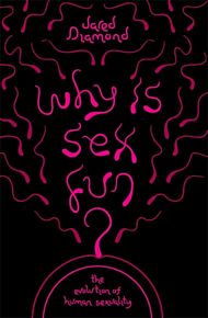 Why Is Sex Fun?