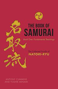 The Book of Samurai: Fundamental Samurai Teachings