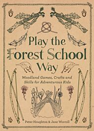 Play the Forest School Way