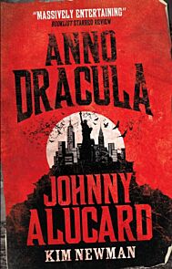 Anno Dracula: Johnny Alucard