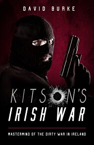 Kitson¿s Irish War