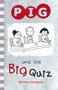 PIG and the Big Quiz