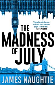 The Madness of July