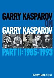 Garry Kasparov on Garry Kasparov, Part 2