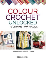 Colour Crochet Unlocked