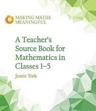 A Teacher's Source Book for Mathematics in Classes 1 to 5