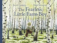 The Fearless Little Farm Boy