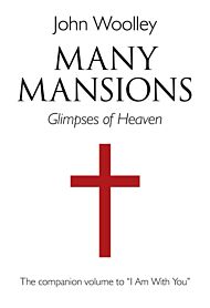 Many Mansions - A companion volume to I Am With You