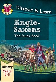 KS2 History Discover & Learn: Anglo-Saxons Study Book (Years 5 & 6)