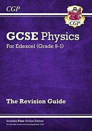 New GCSE Physics Edexcel Revision Guide includes Online Edition, Videos & Quizzes